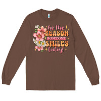 Chestnut be the reason someone smiles today Long Sleeve Tee - JahusDesignShop