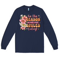 Navy be the reason someone smiles today Long Sleeve Tee - JahusDesignShop