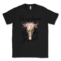 Black Do No Harm But Take No Bull Classic Tee - Bettercallsaul