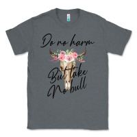 Charcoal Heather Do No Harm But Take No Bull Classic Tee - Bettercallsaul