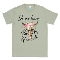 Matcha Do No Harm But Take No Bull Classic Tee - Bettercallsaul