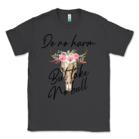Smoke Do No Harm But Take No Bull Classic Tee - Bettercallsaul