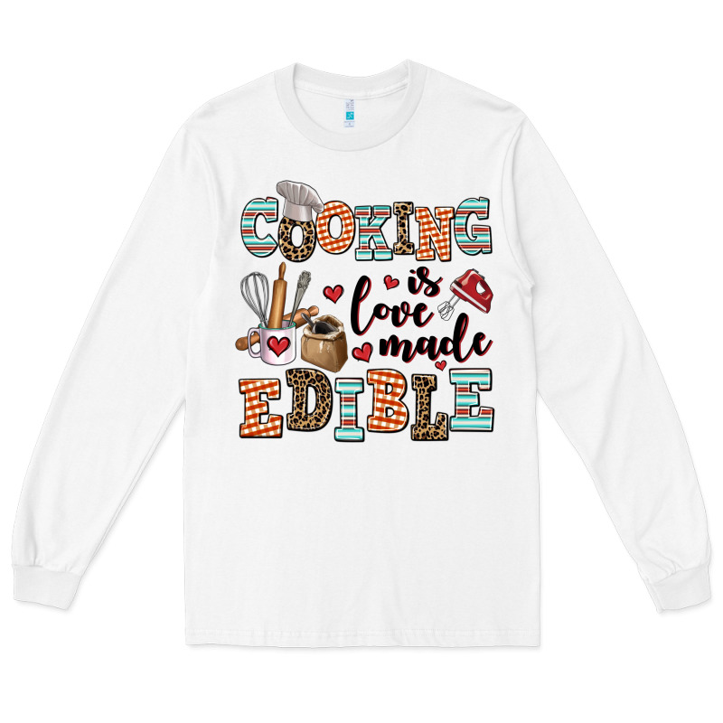 Cooking Is Love Made Edible Long Sleeve Tee by AdoDesignShop | Teevron