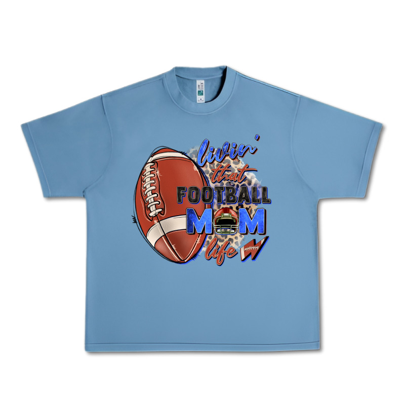 Livin' That Football Mom Life Urban Heavy Tee by Zillion Design Studio | Teevron