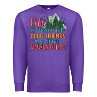 Purple life is meant for good friends and great adventure Premium Sweatshirt - MaliasSmallBusiness