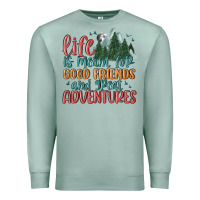Seafoam life is meant for good friends and great adventure Premium Sweatshirt - MaliasSmallBusiness