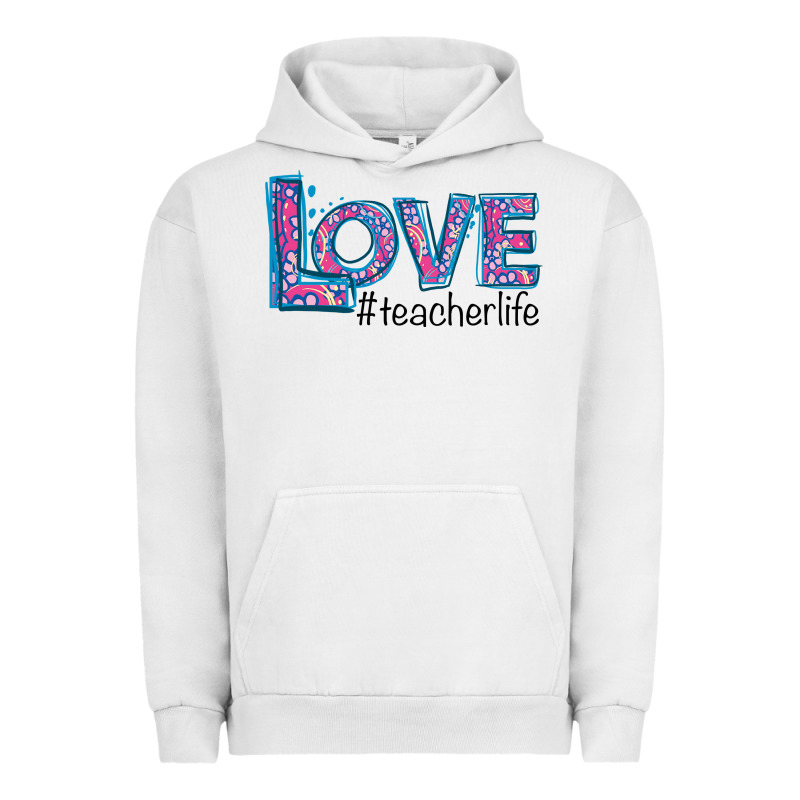 Love Teacher Life Urban Hoodie by Bettercallsaul | Teevron