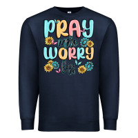 Navy pray more worry less Premium Sweatshirt - MaliasSmallBusiness