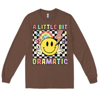 Chestnut a little bit dramatic Long Sleeve Tee - JahusDesignShop