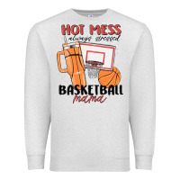 Oatmeal Heather hot mess always stressed basketball mama Premium Sweatshirt - MaliasSmallBusiness
