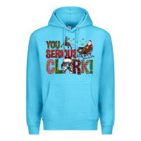 Ocean Blue You Serious Clark With Santa Sleigh Premium Hoodie - BundleAndBundleShop