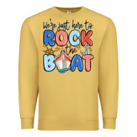 Antique Gold were just here to rock the boat Premium Sweatshirt - MaliasSmallBusiness