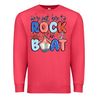 Cardinal were just here to rock the boat Premium Sweatshirt - MaliasSmallBusiness