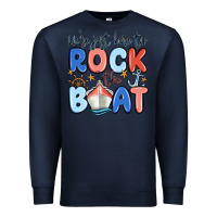 Navy were just here to rock the boat Premium Sweatshirt - MaliasSmallBusiness