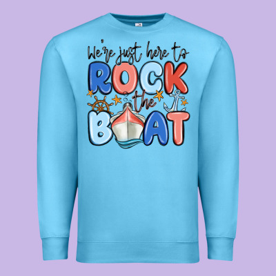 Were Just Here To Rock The Boat Premium Sweatshirt Designed By Maliassmallbusiness