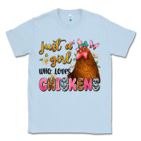 Dusty Blue just a girl who loves chickens Classic Tee - JahusDesignShop