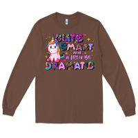Chestnut cute smart and a little bit dramatic Long Sleeve Tee - JahusDesignShop