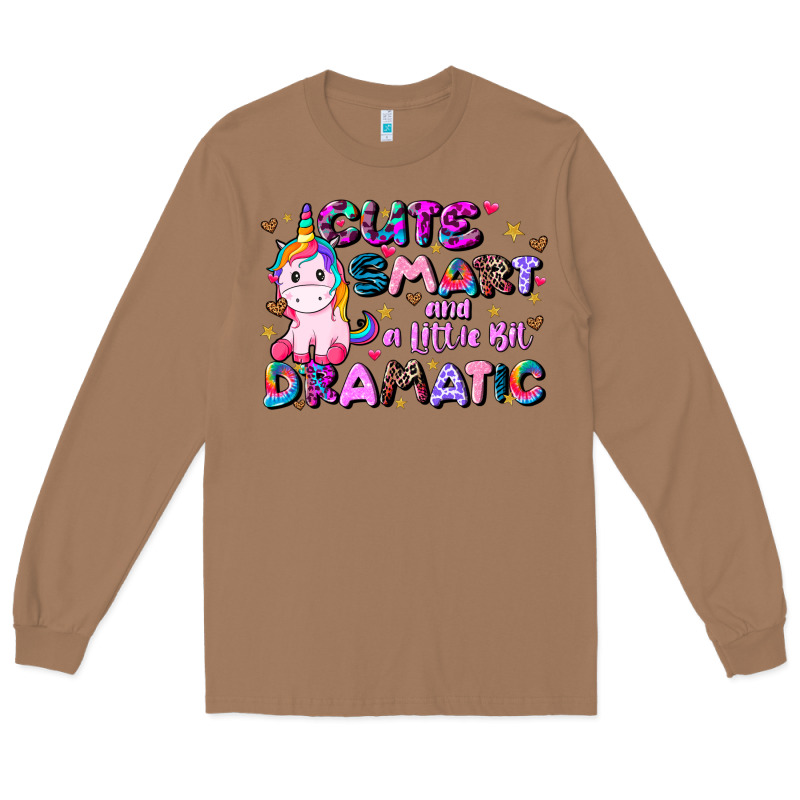 Cute Smart And A Little Bit Dramatic Long Sleeve Tee by JahusDesignShop | Teevron