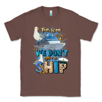 Chestnut this week we don't give a ship Classic Tee - JahusDesignShop