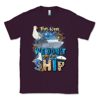 Plum this week we don't give a ship Classic Tee - JahusDesignShop