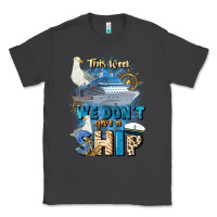 Smoke this week we don't give a ship Classic Tee - JahusDesignShop