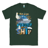 Sports Green this week we don't give a ship Classic Tee - JahusDesignShop