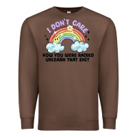 Chestnut i dont care how you were raised Premium Sweatshirt - MaliasSmallBusiness