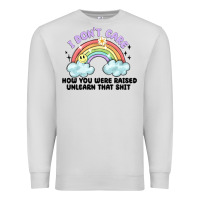 Dove Grey i dont care how you were raised Premium Sweatshirt - MaliasSmallBusiness