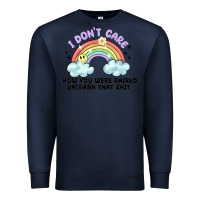 Navy i dont care how you were raised Premium Sweatshirt - MaliasSmallBusiness