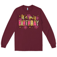 Burgundy it's my birthday Long Sleeve Tee - JahusDesignShop