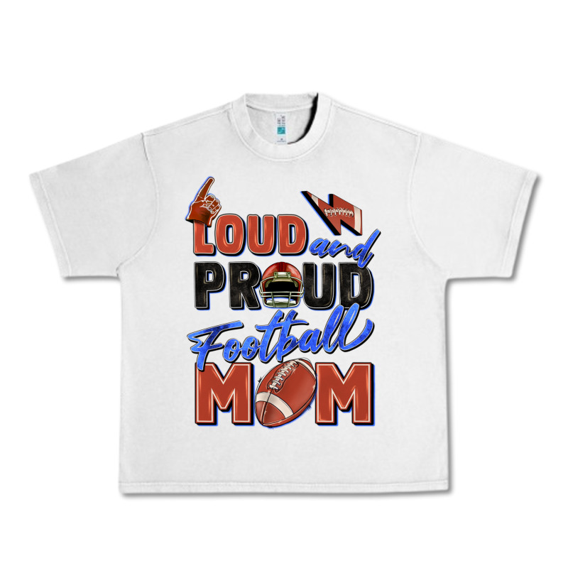 Loud And Proud Football Mom Urban Heavy Tee by Zillion Design Studio | Teevron