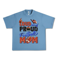 Pebble Blue loud and proud football mom Urban Heavy Tee - Zillion Design Studio