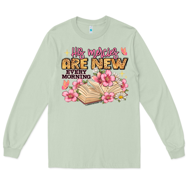 His Mercies Are New Every Morning Lamentations 3 2 Long Sleeve Tee by JahusDesignShop | Teevron