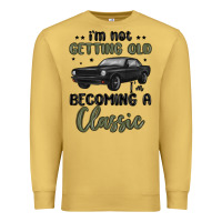 Antique Gold i m not getting old i m becoming a classic Premium Sweatshirt - MaliasSmallBusiness