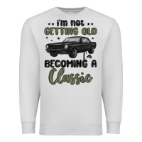 Dove Grey i m not getting old i m becoming a classic Premium Sweatshirt - MaliasSmallBusiness