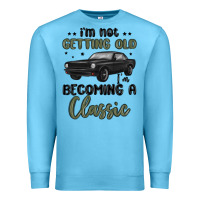 Ocean Blue i m not getting old i m becoming a classic Premium Sweatshirt - MaliasSmallBusiness