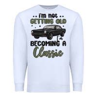 White i m not getting old i m becoming a classic Premium Sweatshirt - MaliasSmallBusiness