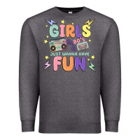 Charcoal Heather girls just wanna have fun Premium Sweatshirt - MaliasSmallBusiness