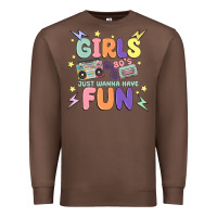 Chestnut girls just wanna have fun Premium Sweatshirt - MaliasSmallBusiness