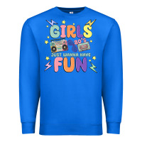 True Royal girls just wanna have fun Premium Sweatshirt - MaliasSmallBusiness