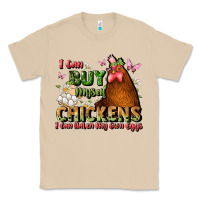 Mushroom i can buy myself chickens i can hatch my own eggs Classic Tee - JahusDesignShop