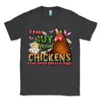 Smoke i can buy myself chickens i can hatch my own eggs Classic Tee - JahusDesignShop