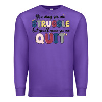 Purple you may see me struggle Premium Sweatshirt - MaliasSmallBusiness