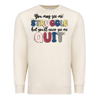 Sandshell you may see me struggle Premium Sweatshirt - MaliasSmallBusiness