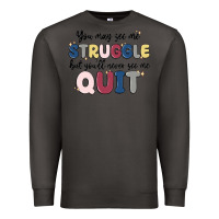 Smoke you may see me struggle Premium Sweatshirt - MaliasSmallBusiness