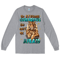 Heather Grey be strong and courageous Long Sleeve Tee - JahusDesignShop