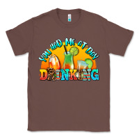 Chestnut you  had me at day drınkıng Classic Tee - AdoDesignShop