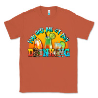 Copper you  had me at day drınkıng Classic Tee - AdoDesignShop