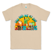Mushroom you  had me at day drınkıng Classic Tee - AdoDesignShop