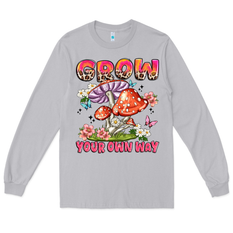 Grow Your Own Way Long Sleeve Tee by JahusDesignShop | Teevron